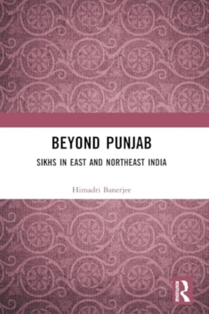 Beyond Punjab, Himadri (Jadavpur University) Banerjee - Paperback - 9781032389837