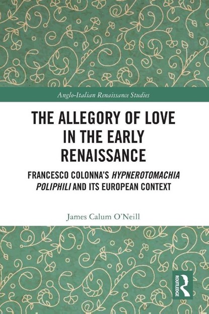 The Allegory of Love in the Early Renaissance, James Calum O’Neill - Paperback - 9781032389851