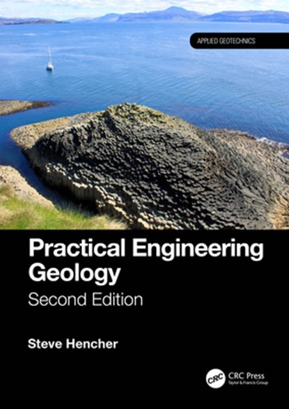 Practical Engineering Geology, Steve (Hencher Associates Hencher - Paperback - 9781032392240
