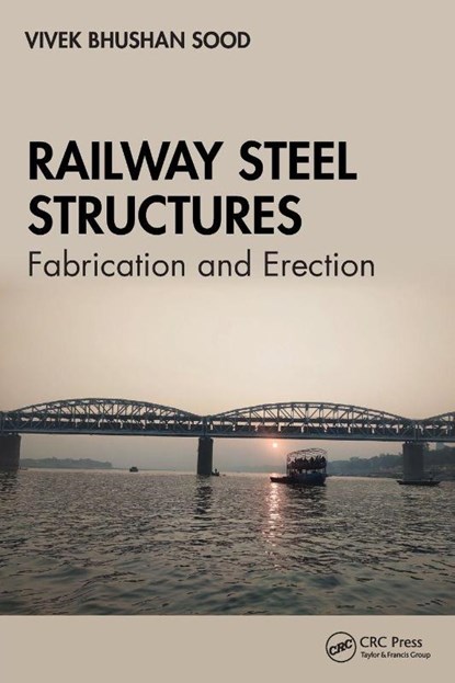 Railway Steel Structures, Vivek Bhushan Sood - Paperback - 9781032393476
