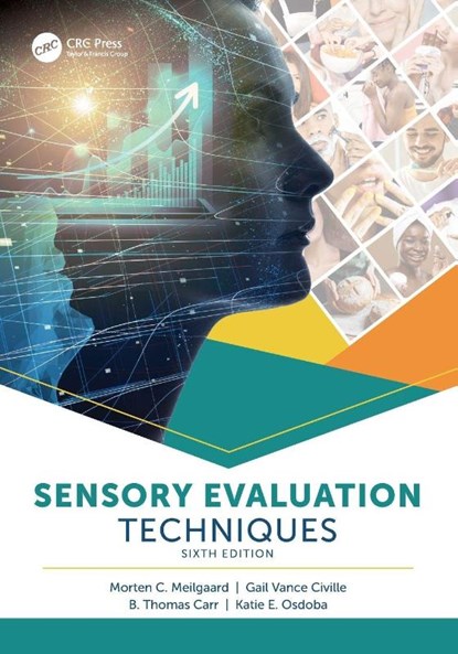 Sensory Evaluation Techniques, Gail Vance Civille ; B. Thomas Carr ; Katie E. Osdoba - Paperback - 9781032399416