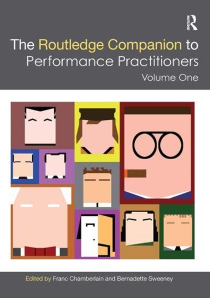 The Routledge Companion to Performance Practitioners, Franc Chamberlain ; Bernadette Sweeney - Paperback - 9781032399928