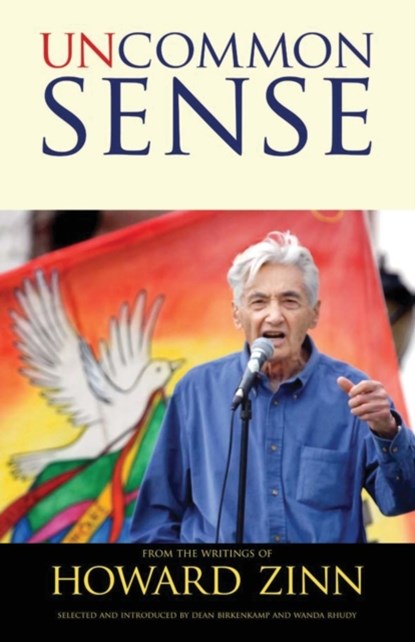 Uncommon Sense, Howard Zinn ; Dean Birkenkamp ; Wanda Rhudy - Paperback - 9781032402611