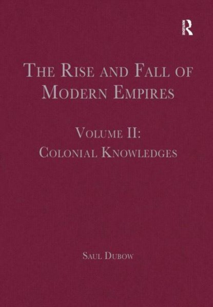 The Rise and Fall of Modern Empires, Volume II, Saul Dubow - Paperback - 9781032402666