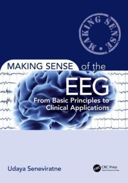 Making Sense of the EEG, Udaya Seneviratne - Gebonden - 9781032405537