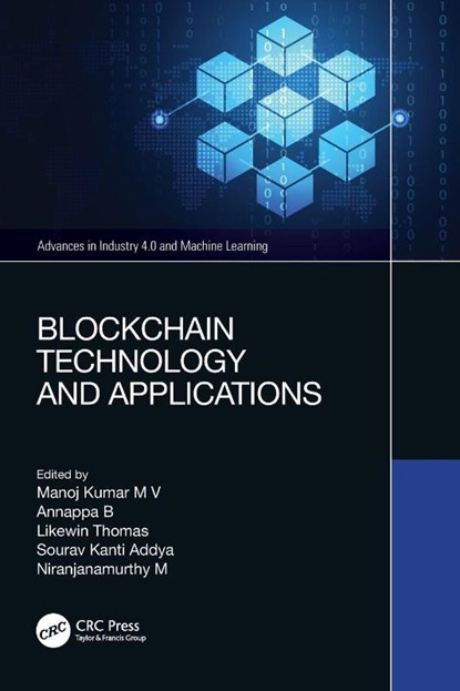 Blockchain Technology and Applications, Manoj (Nitte Meenakshi Institute of Technology Kumar M V ; Annappa (NIT B ; Likewin (PESIT – M Thomas - Paperback - 9781032408644