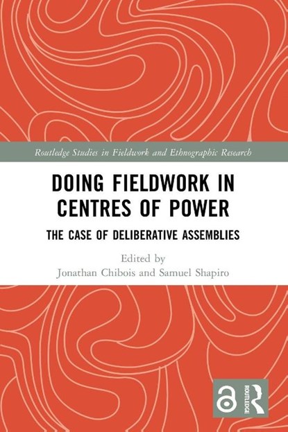 Doing Fieldwork in Centres of Power, Jonathan Chibois ; Samuel Shapiro - Paperback - 9781032411217