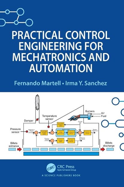 Practical Control Engineering for Mechatronics and Automation, Fernando Martell ; Irma Y. Sanchez - Paperback - 9781032413914