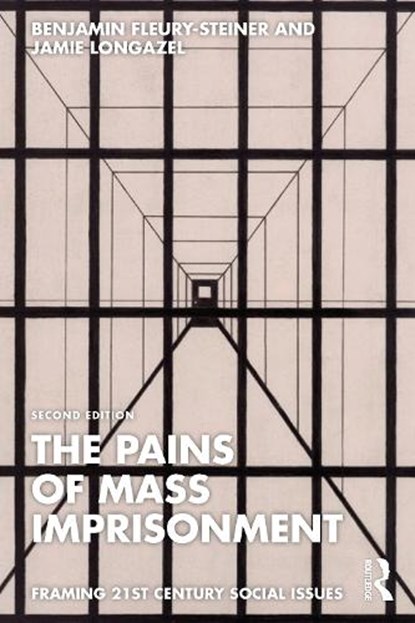 The Pains of Mass Imprisonment, Benjamin (University of Delaware Fleury-Steiner ; Jamie Longazel - Paperback - 9781032422008