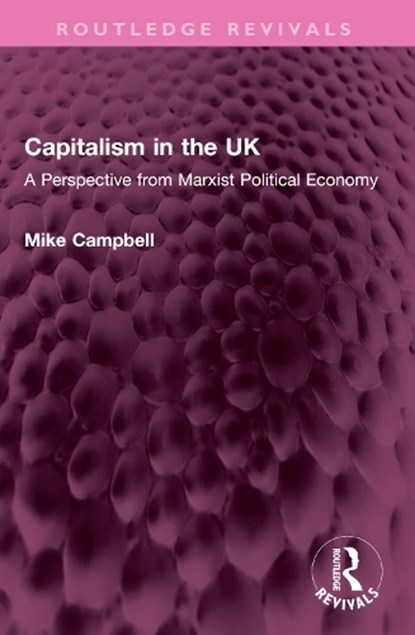 Capitalism in the UK, Mike Campbell - Paperback - 9781032422152