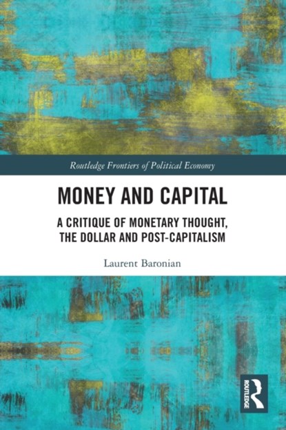 Money and Capital, Laurent Baronian - Paperback - 9781032424255