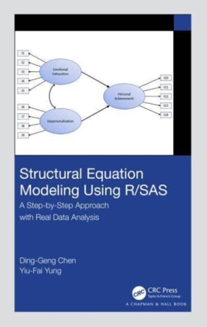 Structural Equation Modeling Using R/SAS, Ding-Geng Chen ; Yiu-Fai Yung - Gebonden - 9781032431239