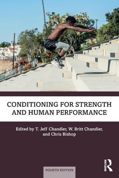Conditioning for Strength and Human Performance, T. Jeff (Jacksonville State University Chandler ; W. Britt Chandler ; Chris Bishop - Paperback - 9781032432069