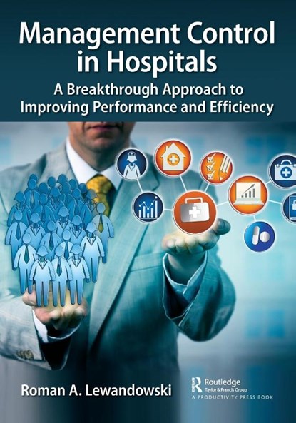 Management Control in Hospitals, Roman A. Lewandowski - Paperback - 9781032432717