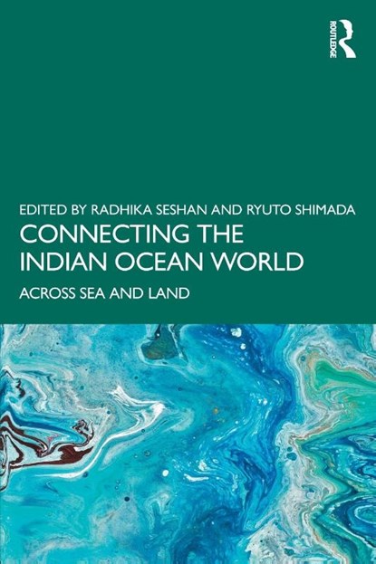 Connecting the Indian Ocean World, Radhika (Retired Professor of History Seshan ; Ryuto (The University of Tokyo Shimada - Paperback - 9781032439297