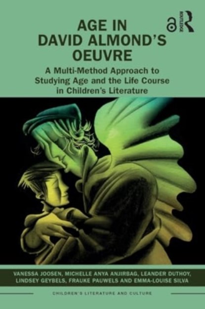 Age in David Almond’s Oeuvre, Vanessa Joosen ; Michelle Anya Anjirbag ; Leander Duthoy ; Lindsey Geybels - Paperback - 9781032439600