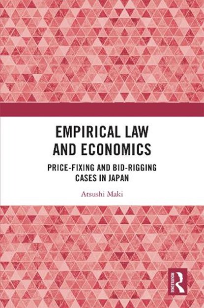 Empirical Law and Economics, ATSUSHI (KEITO UNIVERSITY,  Japan) Maki - Gebonden - 9781032440996