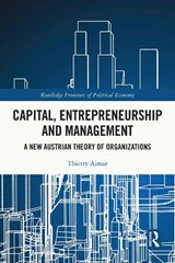 Capital, Entrepreneurship and Management - Thierry Aimar - 9781032441955