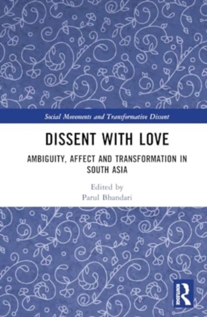 Dissent with Love, Parul (University of Cambridge Bhandari - Gebonden - 9781032444376