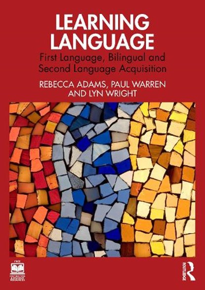 Learning Language, Rebecca Adams ; Paul Warren ; Lyn Wright - Paperback - 9781032445892