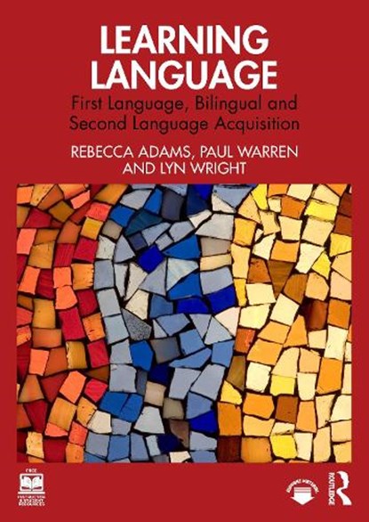 Learning Language, Rebecca Adams ; Paul Warren ; Lyn Wright - Paperback - 9781032445892