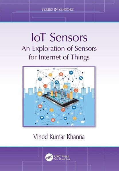 IoT Sensors, Vinod Kumar (CSIR-Central Electronics Engineering Research Institute Khanna - Paperback - 9781032449029