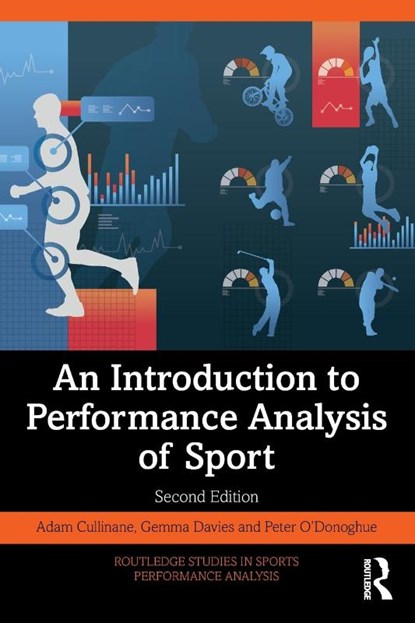 An Introduction to Performance Analysis of Sport, Adam Cullinane ; Gemma Davies ; Peter (Cardiff Metropolitan University O'Donoghue - Paperback - 9781032451145