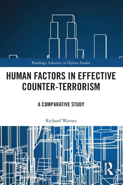 Human Factors in Effective Counter-Terrorism, Richard Warnes - Paperback - 9781032451602