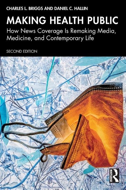 Making Health Public, Charles L. (University of California-Berkeley Briggs ; Daniel C. (University of California-San Diego Hallin - Paperback - 9781032457741