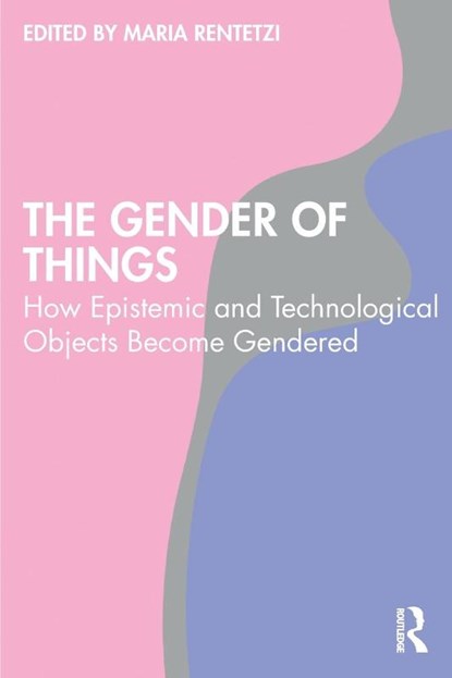 The Gender of Things, Maria Rentetzi - Paperback - 9781032459127