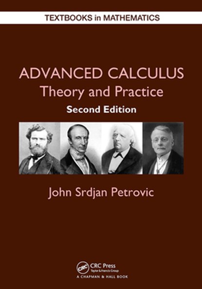 Advanced Calculus, JOHN (WESTERN MICHIGAN UNIVERSITY,  Kalamazoo, USA) Petrovic - Paperback - 9781032474335