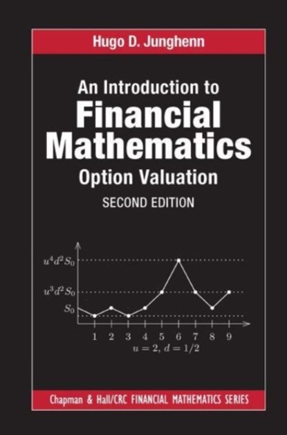 An Introduction to Financial Mathematics, Hugo D. Junghenn - Paperback - 9781032475752