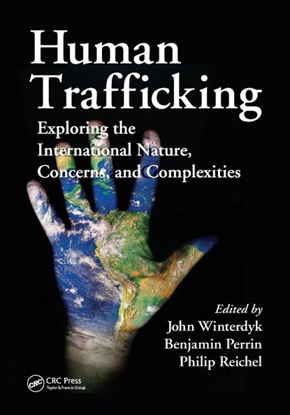 Human Trafficking, John Winterdyk ; Benjamin Perrin ; Philip Reichel - Paperback - 9781032477596