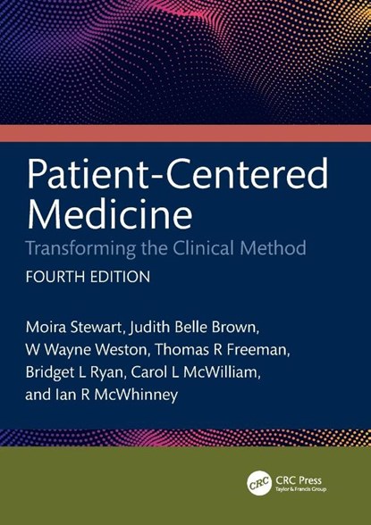 Patient-Centered Medicine, Moira (Western University Stewart ; Judith Belle Brown ; W. Wayne Weston ; Thomas (Western University Freeman - Paperback - 9781032480596