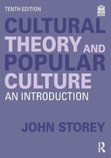 Cultural Theory and Popular Culture - John Storey - 9781032484082