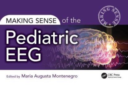 Making Sense of the Pediatric EEG, Maria Montenegro - Paperback - 9781032486079