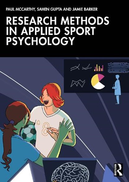 Research Methods in Applied Sport Psychology, Paul McCarthy ; Sahen Gupta ; Jamie Barker - Paperback - 9781032490410