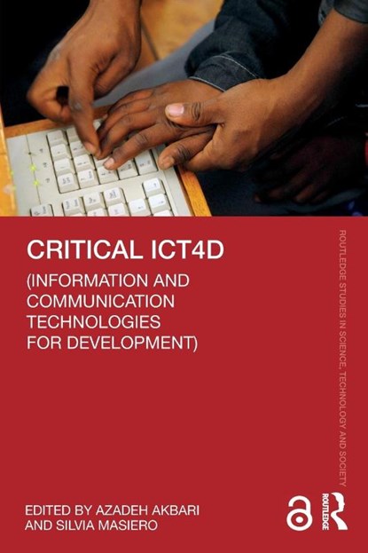 Critical ICT4D (Information and Communication Technologies for Development), Azadeh (University of Twente Akbari ; Silvia (University of Oslo Masiero - Paperback - 9781032498942