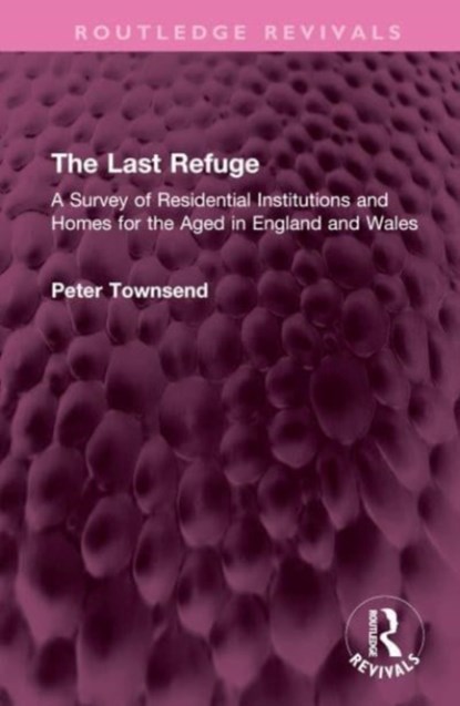 The Last Refuge, Peter Townsend - Gebonden - 9781032499277