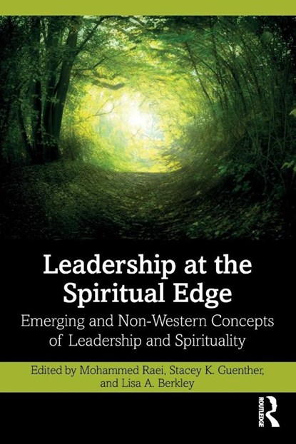 Leadership at the Spiritual Edge, Mohammed (Independent Scholar Raei ; Stacey K. Guenther ; Lisa A. Berkley - Paperback - 9781032500591