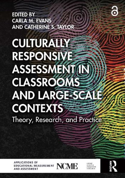 Culturally Responsive Assessment in Classrooms and Large-Scale Contexts, Carla M. Evans ; Catherine S. Taylor - Paperback - 9781032504919