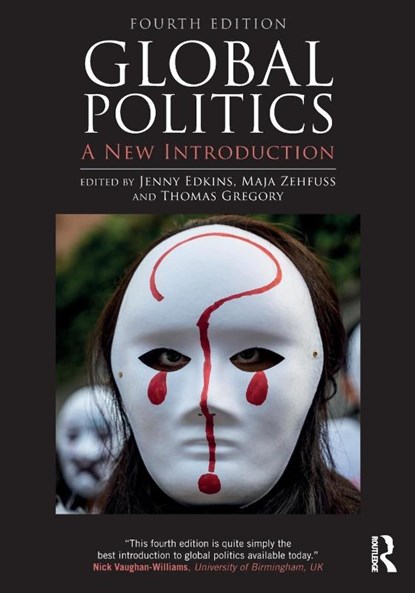 Global Politics, Jenny (University of Aberystwyth Edkins ; Maja (University of Kopenhagen Zehfuss ; Thomas (University of Auckland Gregory - Paperback - 9781032505091