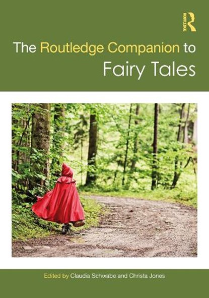 The Routledge Companion to Fairy Tales, Claudia Schwabe ; Christa Jones - Gebonden - 9781032517759
