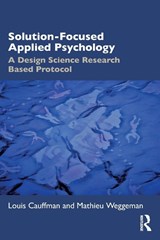 Solution-Focused Applied Psychology - Louis Cauffman ; Mathieu Weggeman - 9781032519272