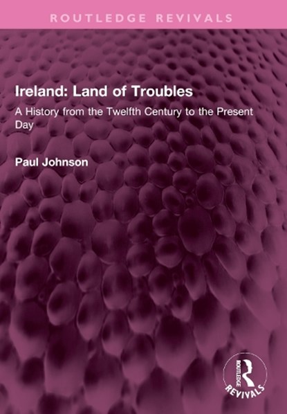 Ireland: Land of Troubles, Paul Johnson - Paperback - 9781032526577