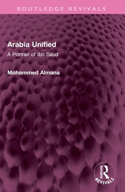 Arabia Unified, Mohammed Almana - Paperback - 9781032527345