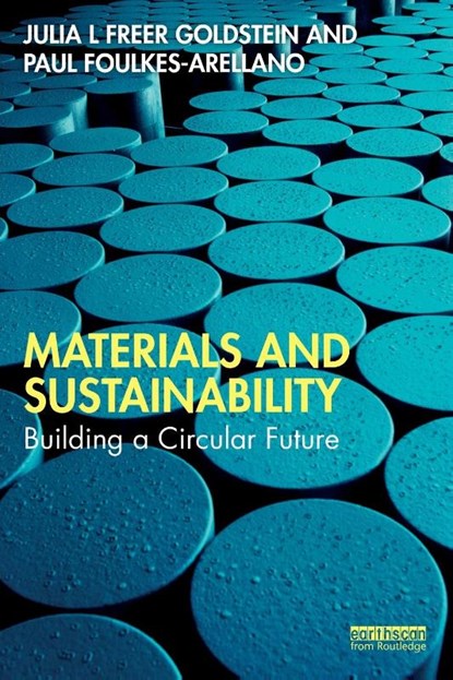 Materials and Sustainability, Julia L Freer Goldstein ; Paul Foulkes-Arellano - Paperback - 9781032529325