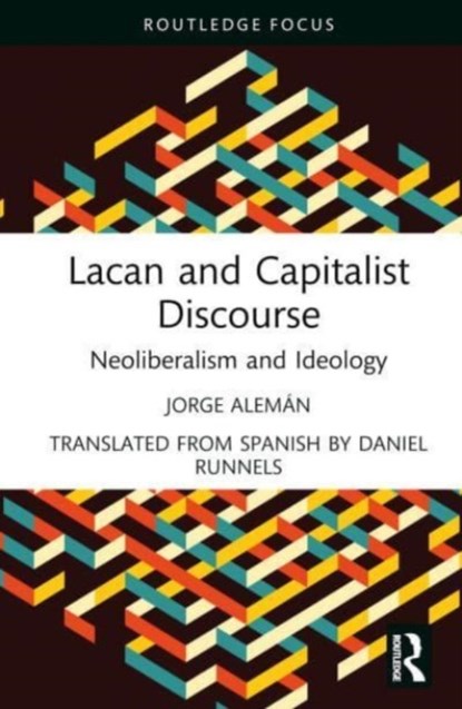 Lacan and Capitalist Discourse, Jorge (Escuela Lacaniana de Psicoanalisis) Aleman - Gebonden - 9781032529585