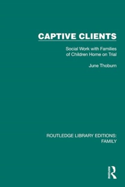 Captive Clients, June Thoburn - Gebonden - 9781032530314