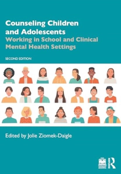 Counseling Children and Adolescents, Jolie (University of Georgia Ziomek-Daigle - Paperback - 9781032532455